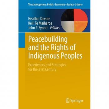 Peacebuilding and the Rights of Indigenous Peoples