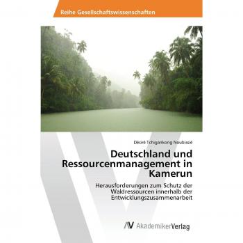 Deutschland und Ressourcenmanagement in Kamerun