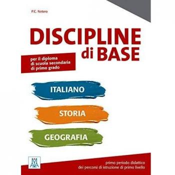 Discipline di base. Italiano, Storia, Geografia (A1-A2)