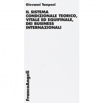 Il sistema condizionale teorico, vitale ed equifinale dei business internazionali