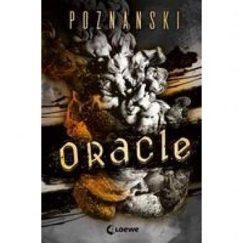 Oracle: Der Neue Thriller Von Bestsellerautorin Ursula Poznanski