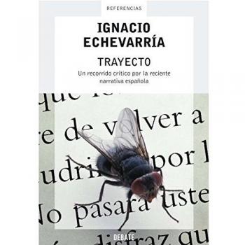 Trayecto: Un recorrido crítico por la reciente narrativa española (Ensayo y Pensamiento)