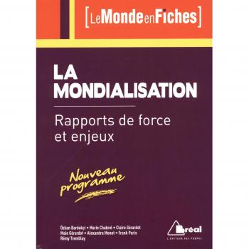 La mondialisation : Rapports de force et enjeux