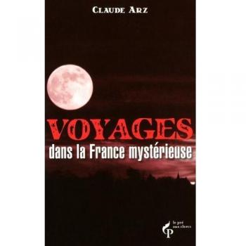 Voyage dans la France mystérieuse