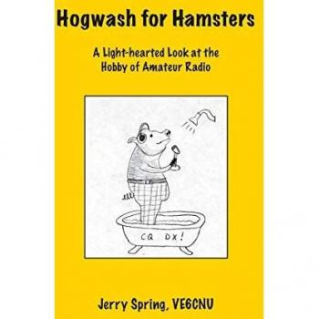 Hogwash For Hamsters: A Light-hearted Look at the Hobby of Amateur Radio