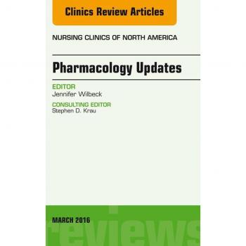 Vitalsource Technologies, Inc. Pharmacology Updates, An Issue of Nursing Clinics of North America