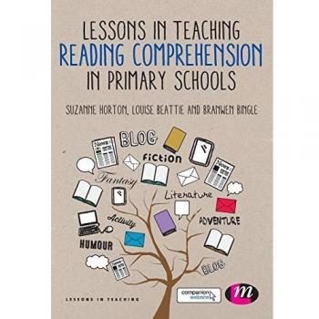 Lessons in Teaching Reading Comprehension in Primary Schools by Horton, Suzanne