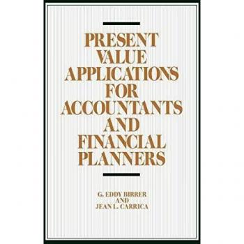 Present Value Applications for Accountants and Financial Planners