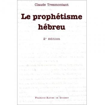 Le prophétisme hébreu (2e édition)