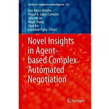 Novel Insights in Agent-based Complex Automated Negotiation