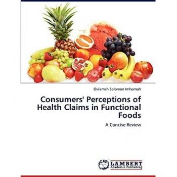 Consumers' Perceptions of Health Claims in Functional Foods