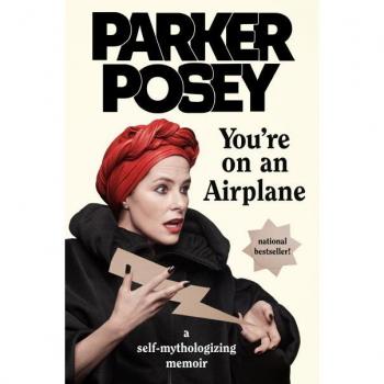 You're on an Airplane: A Self-Mythologizing Memoir (Hardcover)