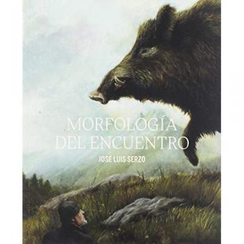Morfología del encuentro: José Luis Serzo (Tapa blanda).