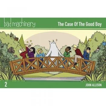 Bad Machinery Volume 2 by John Allison
