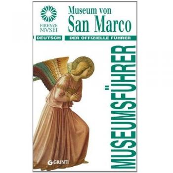 Museo di San Marco. La guida ufficiale. Ediz. tedesca