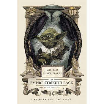 William Shakespeare's The Empire Striketh Back
