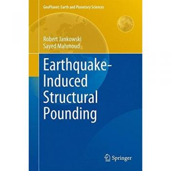 Earthquake-Induced Structural Pounding (GeoPlanet: Earth and Planetary Sciences)