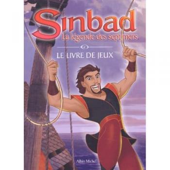 Sinbad, la légende des sept mers : le livre de jeux collectif Albin Michel-Jeunesse