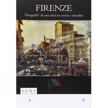 Firenze. Fotografia di una città. Tra storia e attualità. La collezione Borbottoni ed altre vedute dalle raccolte d'arte dell'ente Cassa di Risparmio di Firenze. Ediz. illustrata