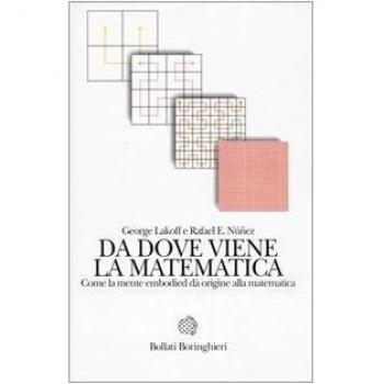 Da dove viene la matematica. Come la mente embodied dà origine alla matematica