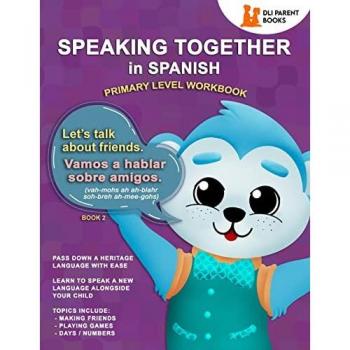 Speaking Together In Spanish: Let's Talk About Friends