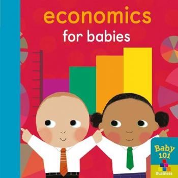 Economics for Babies Book