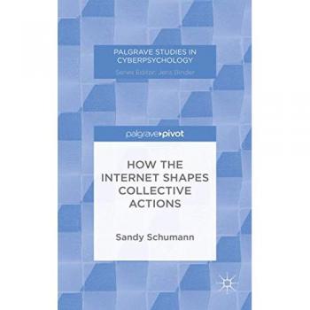 How the Internet Shapes Collective Actions