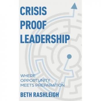 Rashleigh, Beth: Crisis Proof Leadership