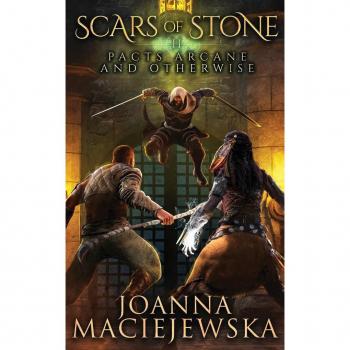 Scars of Stone: Pacts Arcane and Otherwise, Band 2
