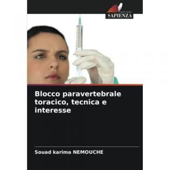 Nemouche, Souad Karima: Blocco paravertebrale toracico, tecnica e interesse