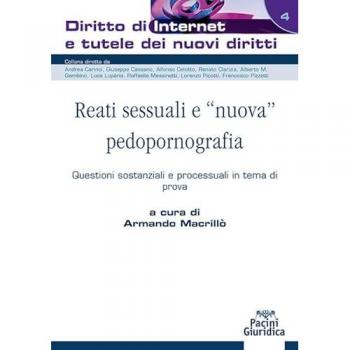 Reati sessuali e «nuova» pedopornografia. Questioni sostanziali e...