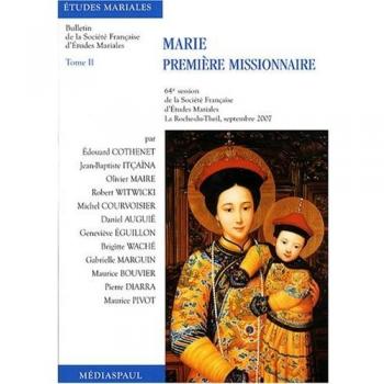 MARIE PREMIERE MISSIONNAIRE