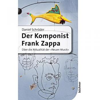 Der Komponist Frank Zappa