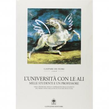 L' università con le ali. Idee e problemi, ideali e aspirazioni degli studenti