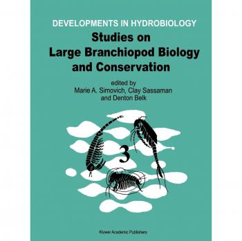 Studies on Large Branchiopod Biology and Conservation