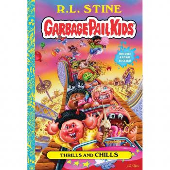 Thrills and Chills (Garbage Pail Kids Book 2) Book