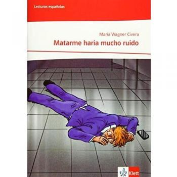 Maria Wagner Civera / Matarme haría mucho ruido