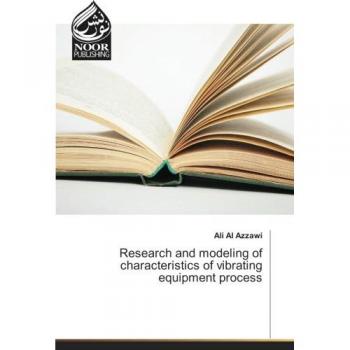 Research and modeling of characteristics of vibrating equipment process
