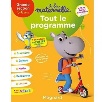 A la maternelle : Tout le programme GS