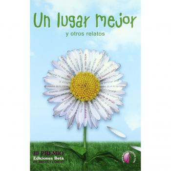 Un lugar mejor y otros relatos