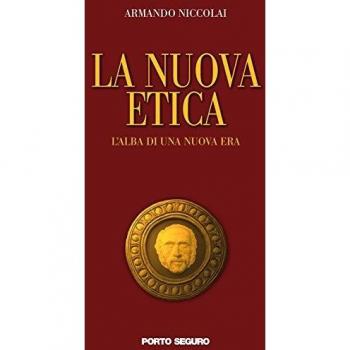 La nuova etica. L'alba di una nuova era