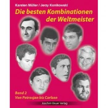 Müller, Karsten: Die besten Kombinationen der Weltmeister Band 2