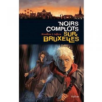 NOIRS COMPLOTS SUR BRUXELLES
