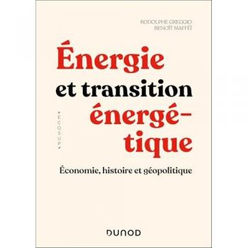 Energie et transition énergétique : économie, histoire et géopolitique