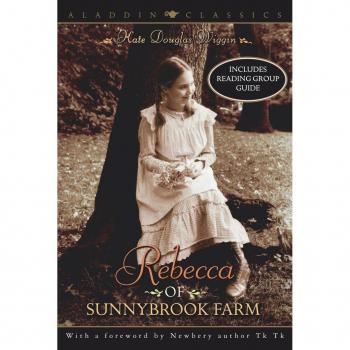 Rebecca of Sunnybrook Farm, Aladdin Classics