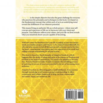 Being You: How to Live Authentically: Unlocking the Power of the Freedom Code and Incorporating the Philosophy of Adaptive Freedo