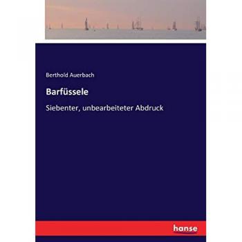 Barfüssele, Belletristik von Berthold Auerbach