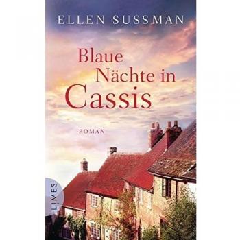 Blaue Nächte in Cassis: Roman