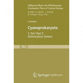 Komárek, Ji¿í: Süßwasserflora von Mitteleuropa, Bd. 19/3: Cyanoprokaryota
