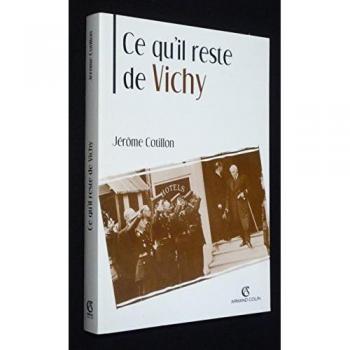 Ce Qu'il Reste De Vichy